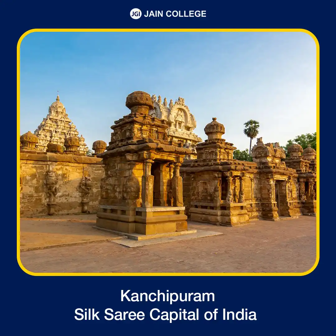 Kanchipuram – Silk Saree Capital of India
